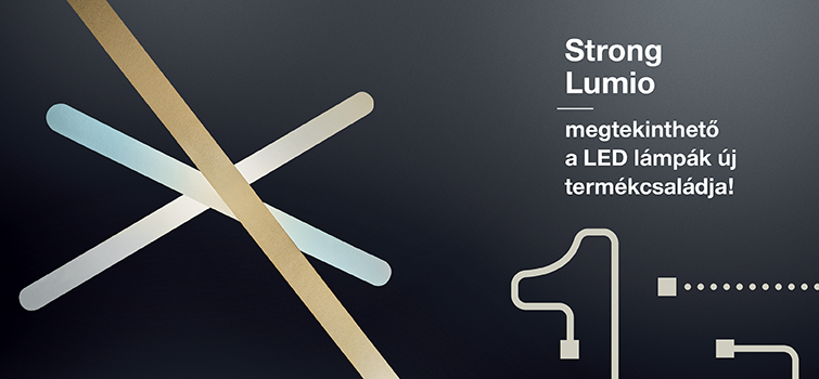 StrongLumio – megtekinthető a LED lámpák új termékcsaládja!